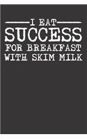 Success Skim Milk Inspirational Notebook Journal