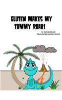 Gluten Makes My Tummy Roar!