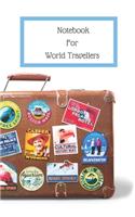 Notebook for World Travellers: Handy 6 x 9 120 page notebook for all your notes, lists and anything else you need to write down to remember