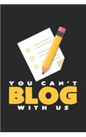 You can't blog with us