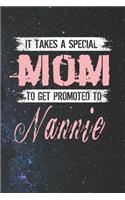 It Takes A Special Mom To Get Promoted To Nannie