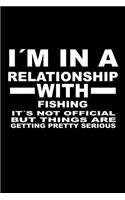 I'm In A Relationship with FISHING It's not Official But Things Are Getting Pretty Serious: 6 x 9 inch bulleted Dot Grid Journal Notebook for Students, School, as Diary Bullets