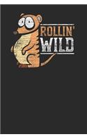 Rollin' Wild: Meerkats Notebook, Blank Lined (6 x 9 - 120 pages) Animal Themed Notebook for Daily Journal, Diary, and Gift