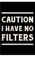 Caution I Have No Filter Journal White: Funny Wide-Ruled Notepad for Coworkers