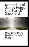 Memorials of James Hogg, the Ettrick Shepherd