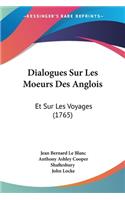 Dialogues Sur Les Moeurs Des Anglois