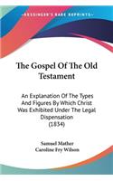 Gospel Of The Old Testament
