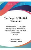 Gospel Of The Old Testament