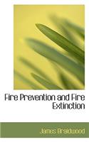 Fire Prevention and Fire Extinction