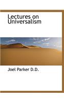 Lectures on Universalism