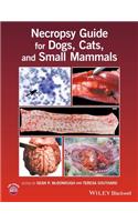 Necropsy Guide for Dogs, Cats, and Small Mammals