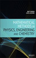 Mathematical Methods in Physics, Engineering, and Chemistry