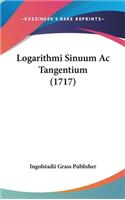 Logarithmi Sinuum AC Tangentium (1717)