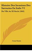 Histoire Des Invasions Des Sarrazins En Italie V1