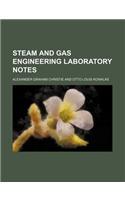 Steam and Gas Engineering Laboratory Notes: (English)