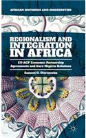 Regionalism and Integration in Africa