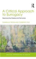 Critical Approach to Surrogacy