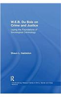 W.E.B. Du Bois on Crime and Justice