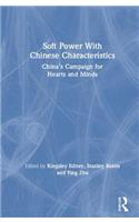 Soft Power With Chinese Characteristics
