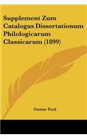 Supplement Zum Catalogus Dissertationum Philologicarum Classicarum (1899)