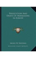 Persecution And Death Of Freemasons In Europe