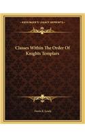 Classes Within the Order of Knights Templars
