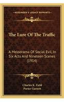 Lure of the Traffic