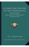 A Christian Painter Of The Nineteenth Century