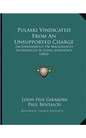 Pulaski Vindicated From An Unsupported Charge