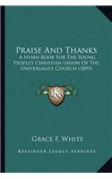 Praise and Thanks