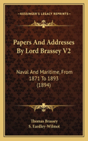 Papers And Addresses By Lord Brassey V2
