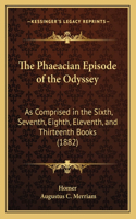 The Phaeacian Episode of the Odyssey