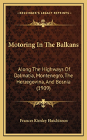 Motoring In The Balkans