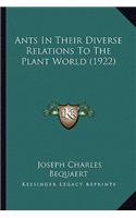 Ants In Their Diverse Relations To The Plant World (1922)