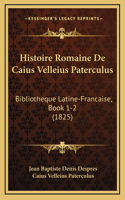 Histoire Romaine De Caius Velleius Paterculus