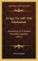 Az Egri Var 1687-Diki Feladasanak