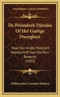 De Pelandoek Djinaka Of Het Guitige Dwerghert