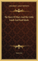 The Story Of Mary And Her Little Lamb And Ford Ideals