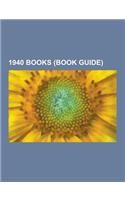 1940 Books (Book Guide): 1940 Novels, for Whom the Bell Tolls, Native Son, the Problem of Pain, the Heart Is a Lonely Hunter, Typewriter in the(English)