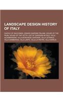 Landscape Design History of Italy: Castle of Racconigi, Grandi Giardini Italiani, House of the Faun, House of the Vettii, List of Gardens in Italy, Vi