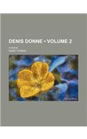 Denis Donne (Volume 2); A Novel: (English)