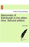 Memorials of Edinburgh in the Olden Time. Second Edition.