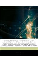 Articles on Shakespeare Scholars, Including: Delia Bacon, Howard Staunton, William Hazlitt, A. L. Rowse, Alexander Dyce, James Spedding, Charles Cowde