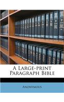 A Large-Print Paragraph Bible