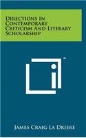 Directions in Contemporary Criticism and Literary Scholarship