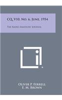 CQ, V10, No. 6, June, 1954