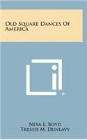 Old Square Dances of America