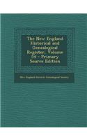 The New England Historical and Genealogical Register, Volume 54 - Primary Source Edition: (English)