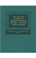 The Life and Letters of Margaret Junkin Preston - Primary Source Edition