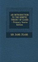 An Introduction to the Kinetic Theory of Gases